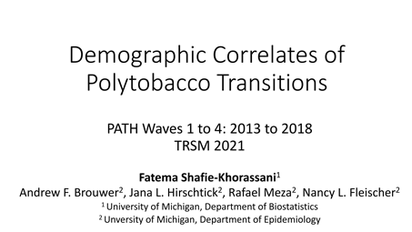 Thumbnail for Demographic Correlates of
Polytobacco Transitions poster